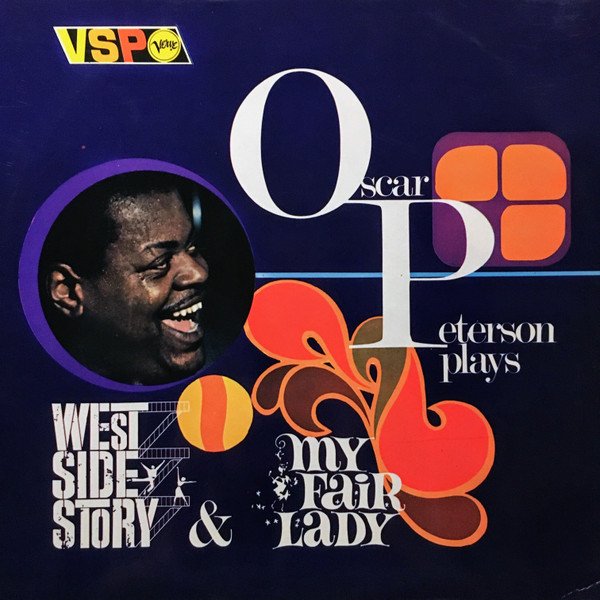 Oscar Peterson - Plays West Side Story & My Fair Lady