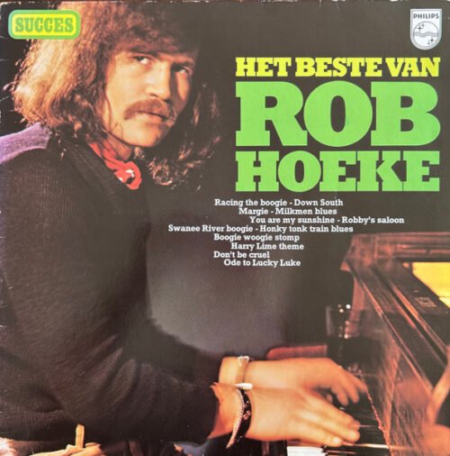 Rob Hoeke Boogie Woogie Quartet - Het Beste Van Rob Hoeke