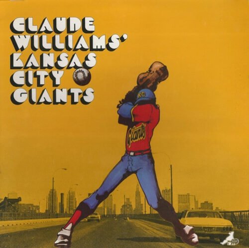 Claude Williams' Kansas City Giants - Claude Williams' Kansas City Giants