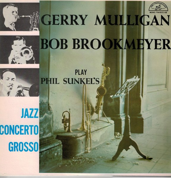 Gerry Mulligan - Play Phil Sunkel's Jazz Concerto Grosso