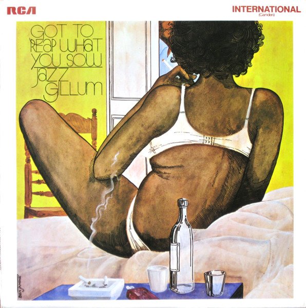 Jazz Gillum - Got To Reap What You Sow vinyl record