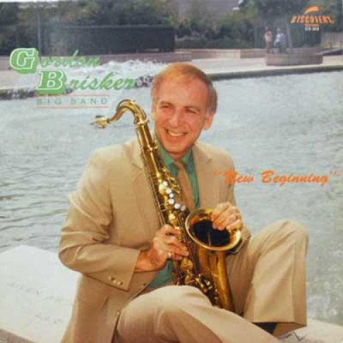 Gordon Brisker Big Band - New Beginning