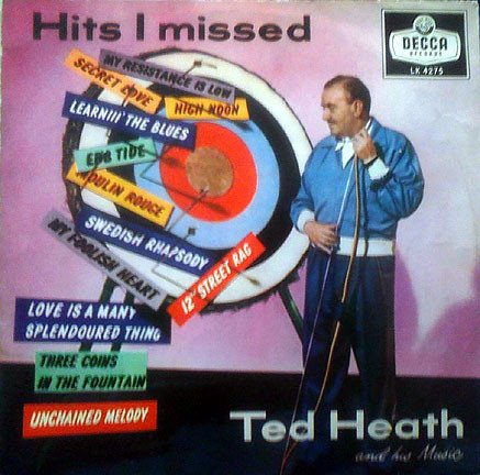 Ted Heath And His Music - Hits I Missed