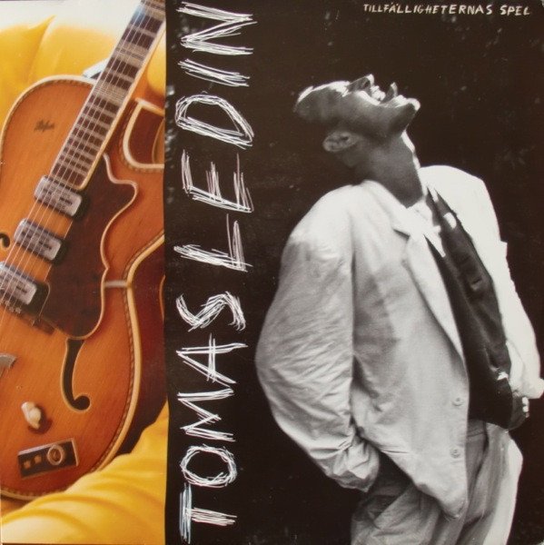 Tomas Ledin - Tillfälligheternas Spel