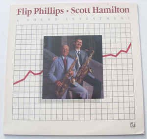 Flip Phillips - A Sound Investment