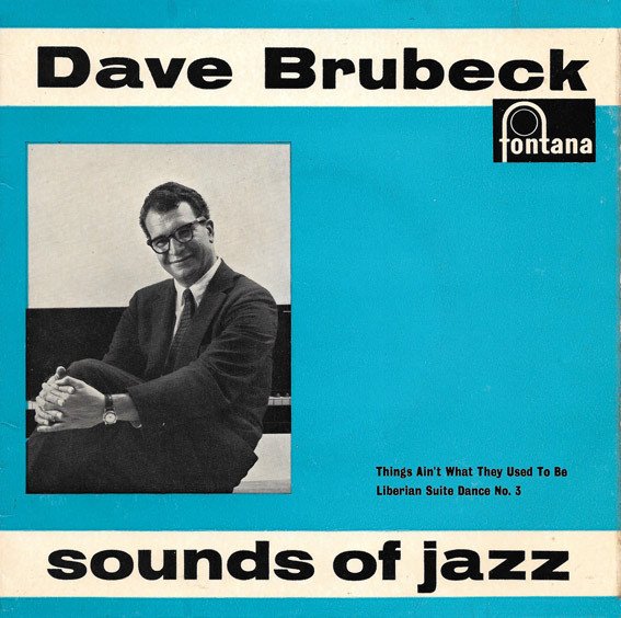 The Dave Brubeck Quartet - Thing's Ain't What They Used To Be