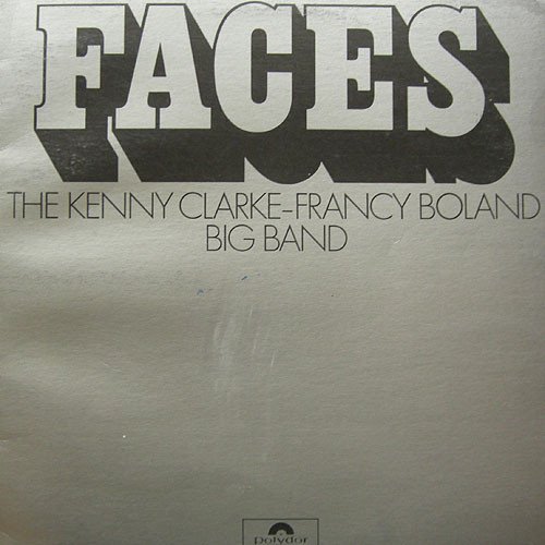 Clarke-Boland Big Band - Faces (17 Men & Their Music)