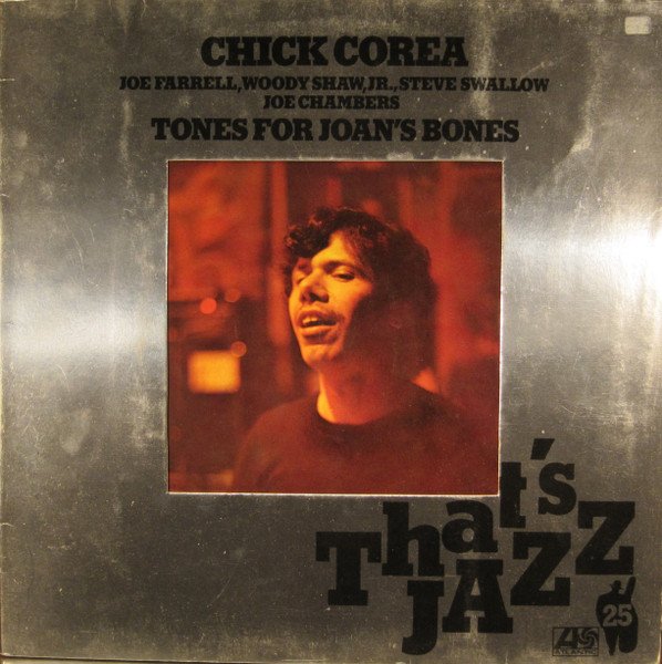 Chick Corea - Tones For Joan's Bones