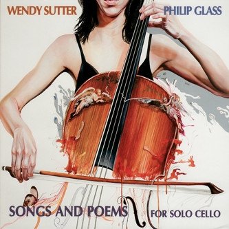Wendy Sutter - Songs And Poems For Solo Cello