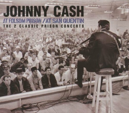 Johnny Cash - At Folsom Prison / At San Quentin