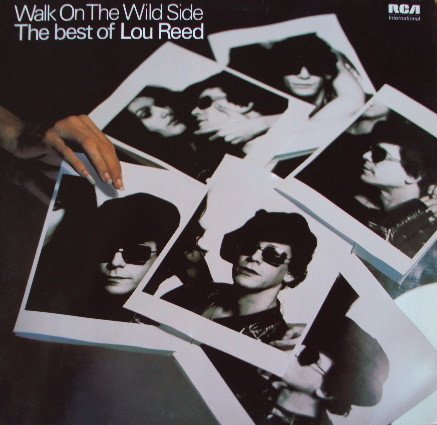 Lou Reed - Walk On The Wild Side - The Best Of Lou Reed