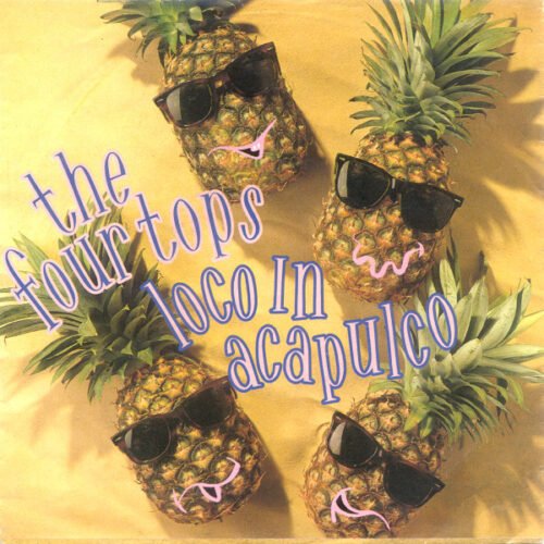 Four Tops - Loco In Acapulco