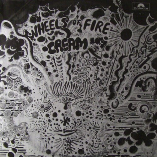 Cream (2) - Wheels Of Fire - Live At The Fillmore