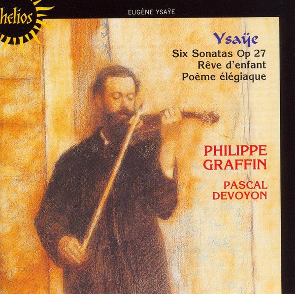 Eugène Ysaÿe - Sonatas For Solo Violin - Poème Élégiaque