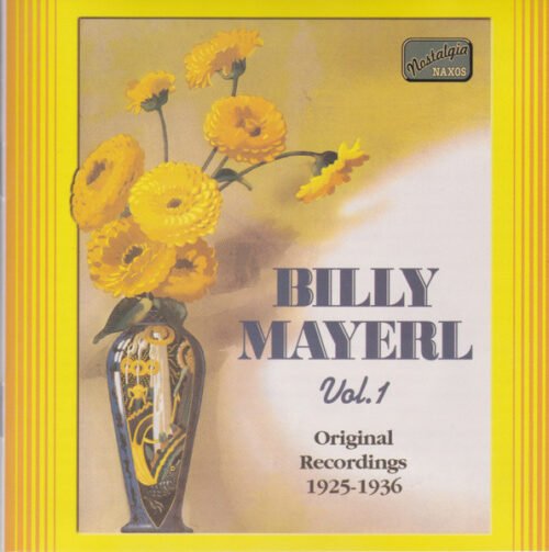 Billy Mayerl - Vol. 1 Original Recordings 1925 - 1936