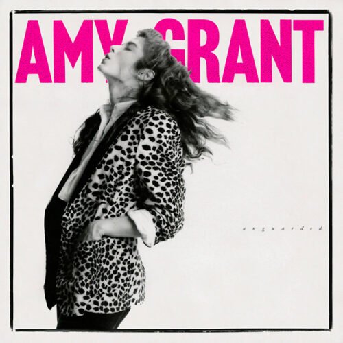 Amy Grant - Unguarded