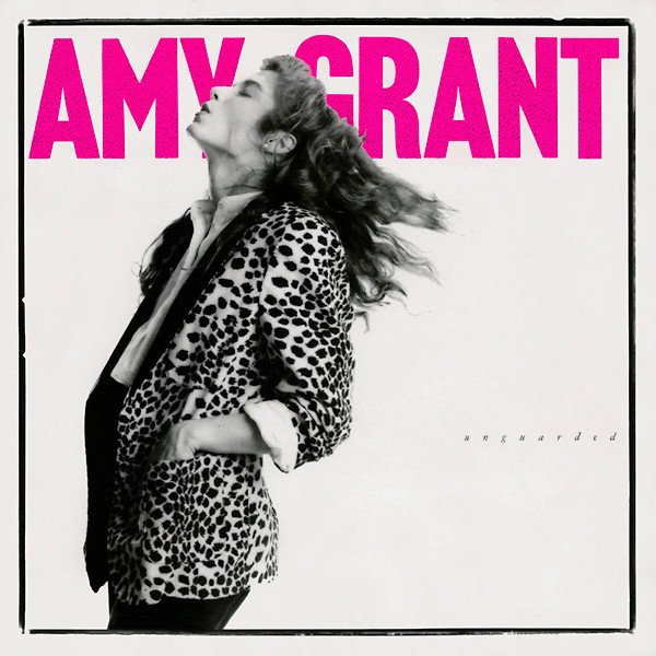 Amy Grant - Unguarded