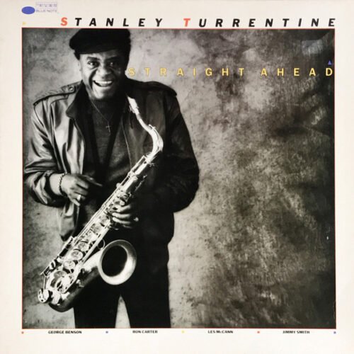 Stanley Turrentine - Straight Ahead