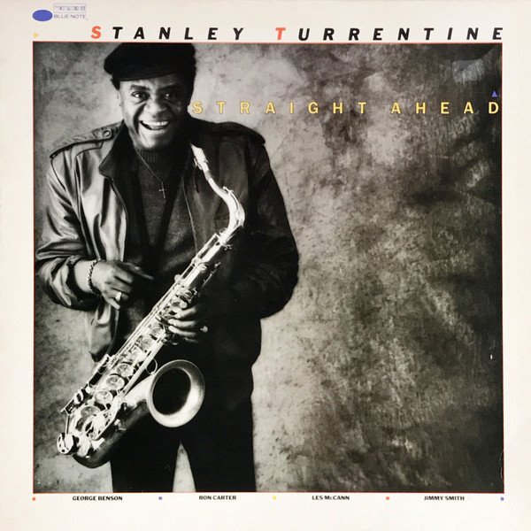 Stanley Turrentine - Straight Ahead