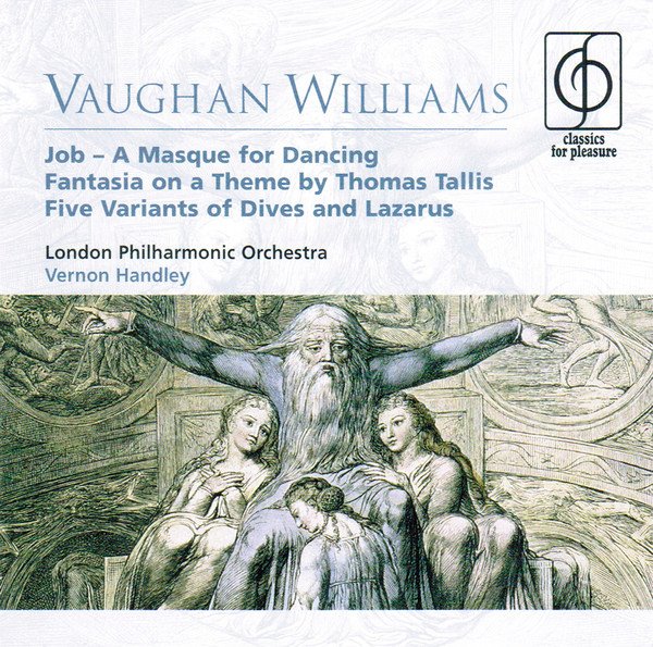 Ralph Vaughan Williams - Job - A Masque For Dancing • Fantasia On A Theme By Thomas Tallis • Five Variants Of Dives And Lazarus
