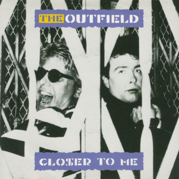 The Outfield - Closer To Me