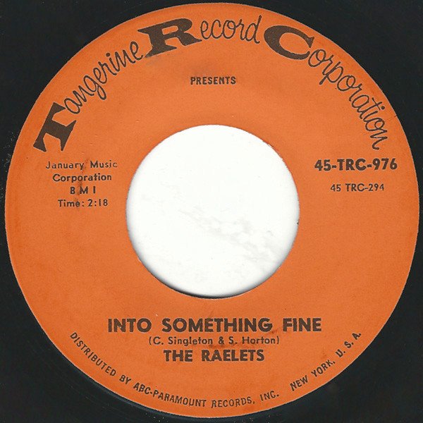 Raelets - Into Something Fine / A Lover's Blues