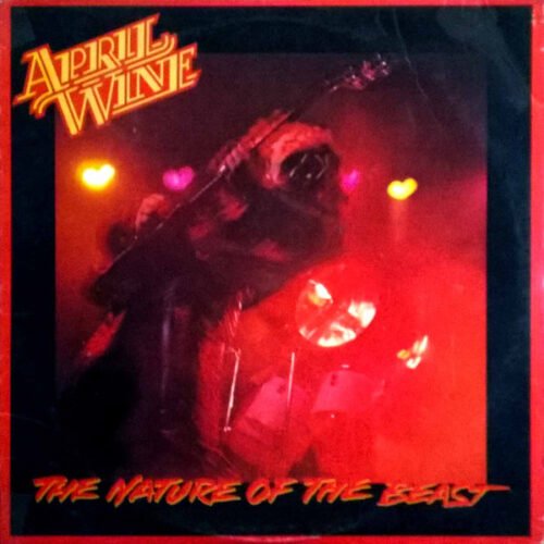 April Wine - The Nature Of The Beast