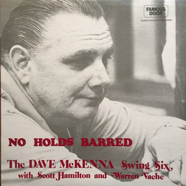The Dave McKenna Swing Six - No Holds Barred vinyl record