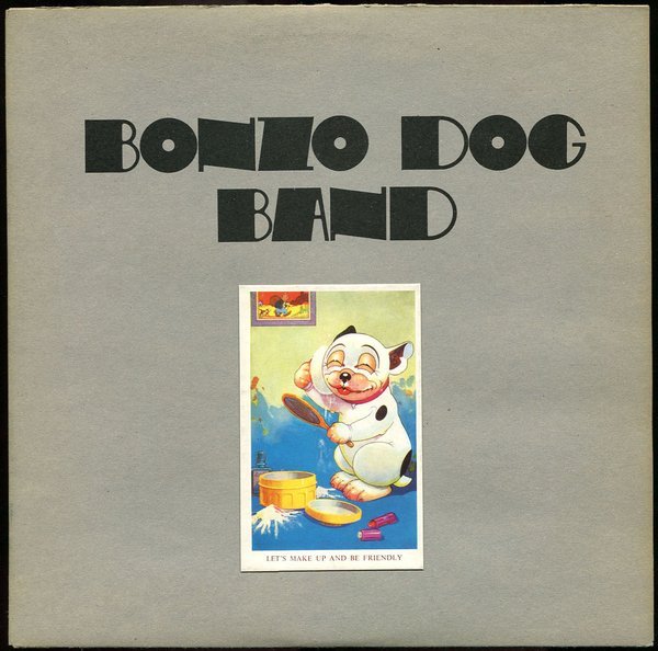 Bonzo Dog Doo-Dah Band - Let's Make Up And Be Friendly
