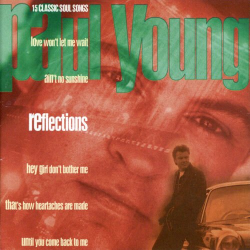 Paul Young - Reflections