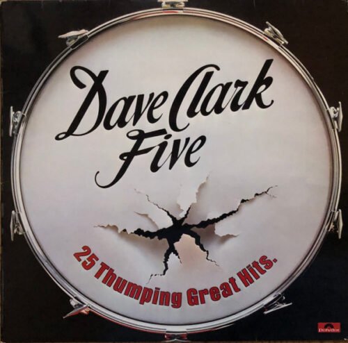 The Dave Clark Five - 25 Thumping Great Hits