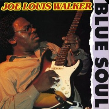 Joe Louis Walker - Blue Soul