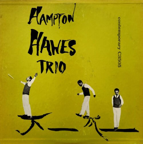 Hampton Hawes Trio - Hampton Hawes Vol. 1: The Trio