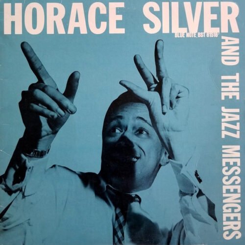 Horace Silver - Horace Silver And The Jazz Messengers