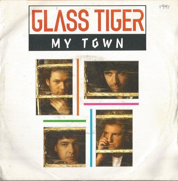 Glass Tiger - My Town