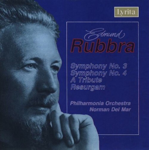 Edmund Rubbra - Symphonies 3 & 4 • A Tribute