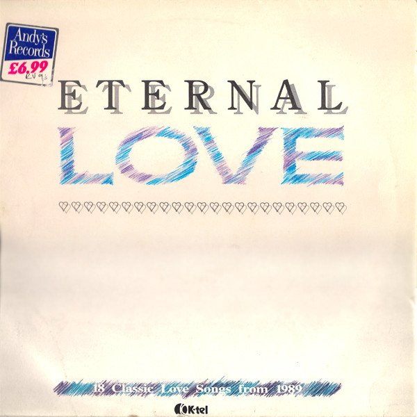 Various - Eternal Love: 18 Classic Love Songs From 1989