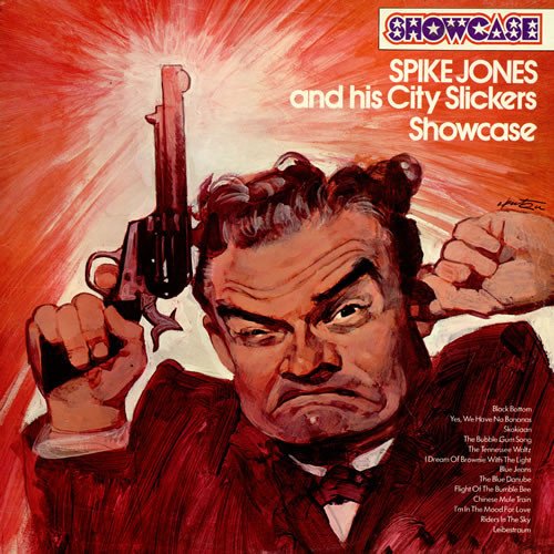 Spike Jones And His City Slickers - Showcase