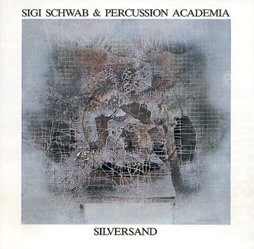Sigi Schwab & Percussion Academia - Silversand