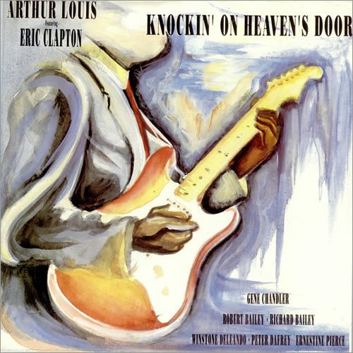 Arthur Louis - Knockin' On Heaven's Door