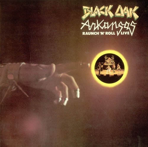 Black Oak Arkansas - Raunch 'N' Roll Live