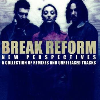 Break Reform - New Perspectives
