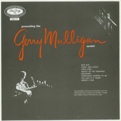 Gerry Mulligan And His Sextet - Presenting The Gerry Mulligan Sextet