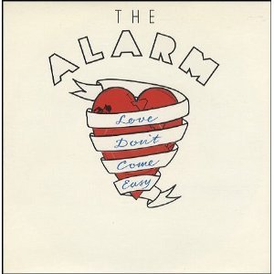 The Alarm - Love Don't Come Easy