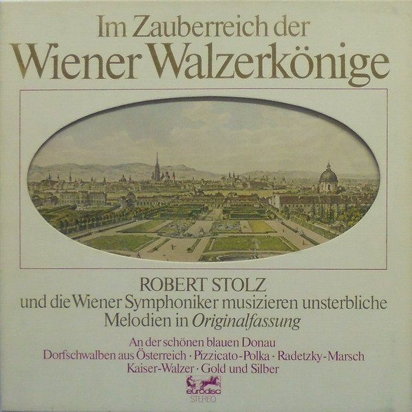 Robert Stolz - Im Zauberreich Der Wiener Walzerkönige