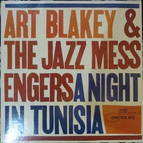 Art Blakey & The Jazz Messengers - A Night In Tunisia