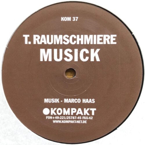 T.Raumschmiere - Musick