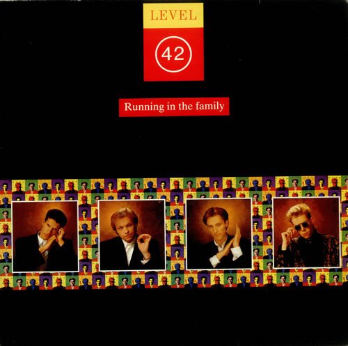 Level 42 - Running In The Family
