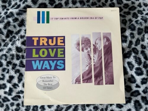 Various - True Love Ways - 17 Top Ten Hits From A Golden Era Of Pop