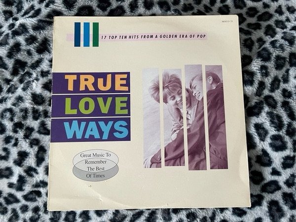 Various - True Love Ways - 17 Top Ten Hits From A Golden Era Of Pop